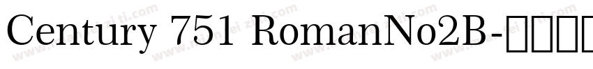 Century 751 RomanNo2B字体转换